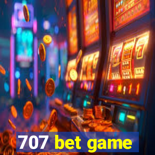 707 bet game